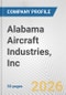 Alabama Aircraft Industries, Inc Fundamental Company Report Including Financial, SWOT, Competitors and Industry Analysis - Product Thumbnail Image