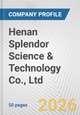 Henan Splendor Science & Technology Co., Ltd. Fundamental Company Report Including Financial, SWOT, Competitors and Industry Analysis- Product Image