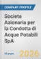 Societa Azionaria per la Condotta di Acque Potabili SpA Fundamental Company Report Including Financial, SWOT, Competitors and Industry Analysis - Product Thumbnail Image