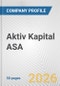 Aktiv Kapital ASA Fundamental Company Report Including Financial, SWOT, Competitors and Industry Analysis - Product Thumbnail Image