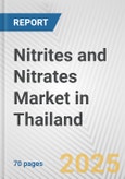 Nitrites and Nitrates Market in Thailand: Business Report 2025- Product Image