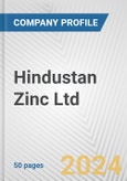 Hindustan Zinc Ltd. Fundamental Company Report Including Financial, SWOT, Competitors and Industry Analysis- Product Image