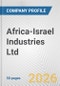 Africa-Israel Industries Ltd Fundamental Company Report Including Financial, SWOT, Competitors and Industry Analysis - Product Thumbnail Image