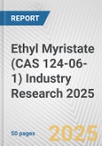 Ethyl Myristate (CAS 124-06-1) Industry Research 2025: Global and Regional Market Trends 2019-2024 and Forecast to 2029- Product Image