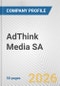 AdThink Media SA Fundamental Company Report Including Financial, SWOT, Competitors and Industry Analysis - Product Thumbnail Image