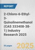 2-Chloro-6-Ethyl-3-Quinolinemethanol (CAS 333408-38-1) Industry Research 2025: Global and Regional Market Trends 2019-2024 and Forecast to 2029- Product Image