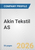 Akin Tekstil AS Fundamental Company Report Including Financial, SWOT, Competitors and Industry Analysis- Product Image