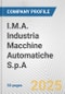 I.M.A. Industria Macchine Automatiche S.p.A. Fundamental Company Report Including Financial, SWOT, Competitors and Industry Analysis - Product Thumbnail Image