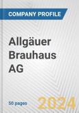 Allgäuer Brauhaus AG Fundamental Company Report Including Financial, SWOT, Competitors and Industry Analysis- Product Image