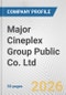 Major Cineplex Group Public Co. Ltd. Fundamental Company Report Including Financial, SWOT, Competitors and Industry Analysis - Product Thumbnail Image