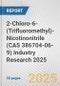 2-Chloro-6-(Trifluoromethyl)-Nicotinonitrile (CAS 386704-06-9) Industry Research 2025: Global and Regional Market Trends 2019-2024 and Forecast to 2029 - Product Image