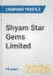Shyam Star Gems Limited Fundamental Company Report Including Financial, SWOT, Competitors and Industry Analysis - Product Thumbnail Image