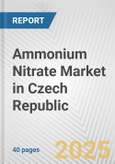 Ammonium Nitrate Market in Czech Republic: 2017-2023 Review and Forecast to 2027- Product Image