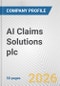 AI Claims Solutions plc Fundamental Company Report Including Financial, SWOT, Competitors and Industry Analysis - Product Thumbnail Image