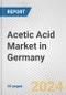 Acetic Acid Market in Germany: 2017-2023 Review and Forecast to 2027 - Product Image