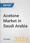 Acetone Market in Saudi Arabia: 2016-2022 Review and Forecast to 2026 - Product Thumbnail Image