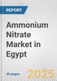 Ammonium Nitrate Market in Egypt: 2017-2023 Review and Forecast to 2027- Product Image