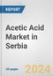 Acetic Acid Market in Serbia: 2017-2023 Review and Forecast to 2027 - Product Thumbnail Image