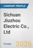 Sichuan Jiuzhou Electric Co., Ltd. Fundamental Company Report Including Financial, SWOT, Competitors and Industry Analysis- Product Image