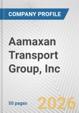 Aamaxan Transport Group, Inc. Fundamental Company Report Including Financial, SWOT, Competitors and Industry Analysis- Product Image