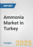 Ammonia Market in Turkey: 2017-2023 Review and Forecast to 2027- Product Image