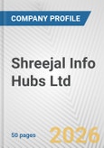 Shreejal Info Hubs Ltd Fundamental Company Report Including Financial, SWOT, Competitors and Industry Analysis- Product Image
