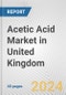 Acetic Acid Market in United Kingdom: 2017-2023 Review and Forecast to 2027 - Product Thumbnail Image