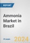 Ammonia Market in Brazil: 2017-2023 Review and Forecast to 2027 - Product Image