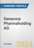 Sanacorp Pharmaholding AG Fundamental Company Report Including Financial, SWOT, Competitors and Industry Analysis- Product Image