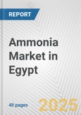 Ammonia Market in Egypt: 2017-2023 Review and Forecast to 2027- Product Image