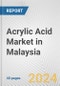 Acrylic Acid Market in Malaysia: 2017-2023 Review and Forecast to 2027 - Product Image