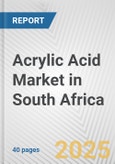 Acrylic Acid Market in South Africa: 2019-2024 Review and Forecast to 2029- Product Image