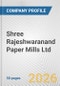 Shree Rajeshwaranand Paper Mills Ltd. Fundamental Company Report Including Financial, SWOT, Competitors and Industry Analysis - Product Thumbnail Image