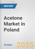 Acetone Market in Poland: 2017-2023 Review and Forecast to 2027- Product Image