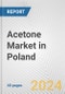 Acetone Market in Poland: 2017-2023 Review and Forecast to 2027 - Product Image