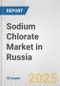 Sodium Chlorate Market in Russia: 2017-2023 Review and Forecast to 2027 - Product Thumbnail Image