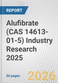 Alufibrate (CAS 14613-01-5) Industry Research 2025: Global and Regional Market Trends 2019-2024 and Forecast to 2029- Product Image