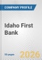 Idaho First Bank Fundamental Company Report Including Financial, SWOT, Competitors and Industry Analysis - Product Thumbnail Image