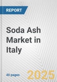 Soda Ash Market in Italy: 2017-2023 Review and Forecast to 2027- Product Image