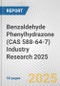 Benzaldehyde Phenylhydrazone (CAS 588-64-7) Industry Research 2025: Global and Regional Market Trends 2019-2024 and Forecast to 2029 - Product Image