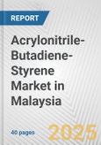 Acrylonitrile-Butadiene-Styrene Market in Malaysia: 2017-2023 Review and Forecast to 2027- Product Image