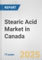 Stearic Acid Market in Canada: Business Report 2024 - Product Image