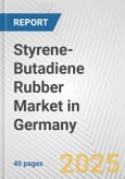 Styrene-Butadiene Rubber Market in Germany: 2017-2023 Review and Forecast to 2027- Product Image