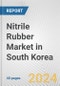 Nitrile Rubber Market in South Korea: 2017-2023 Review and Forecast to 2027 - Product Image