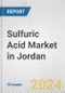 Sulfuric Acid Market in Jordan: 2017-2023 Review and Forecast to 2027 - Product Image
