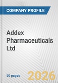 Addex Pharmaceuticals Ltd. Fundamental Company Report Including Financial, SWOT, Competitors and Industry Analysis- Product Image