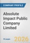 Absolute Impact Public Company Limited Fundamental Company Report Including Financial, SWOT, Competitors and Industry Analysis - Product Thumbnail Image