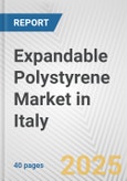 Expandable Polystyrene Market in Italy: 2017-2023 Review and Forecast to 2027- Product Image