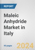 Maleic Anhydride Market in Italy: 2017-2023 Review and Forecast to 2027- Product Image