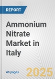 Ammonium Nitrate Market in Italy: 2017-2023 Review and Forecast to 2027- Product Image